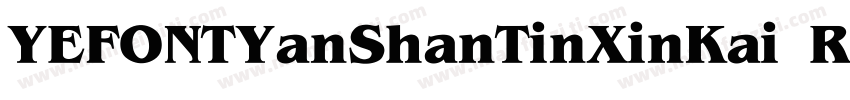 YEFONTYanShanTinXinKai Regylar字体转换